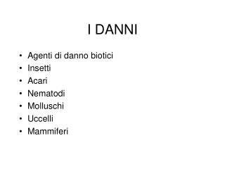 I DANNI