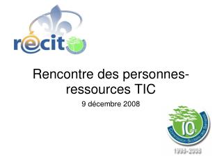 Rencontre des personnes-ressources TIC