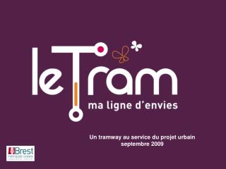 Un tramway au service du projet urbain septembre 2009