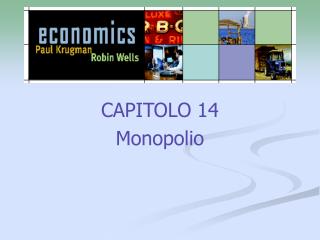 CAPITOLO 14 Monopolio