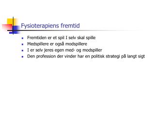 Fysioterapiens fremtid