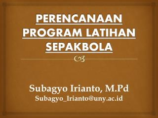 PERENCANAAN PROGRAM LATIHAN SEPAKBOLA