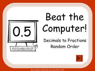 Beat the Computer!