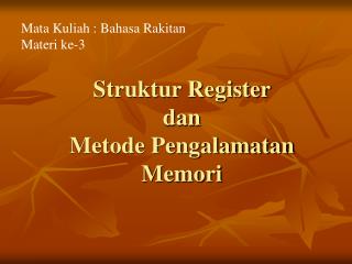 Struktur Register dan Metode Pengalamatan Memori