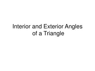 Interior and Exterior Angles of a Triangle