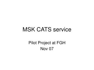 MSK CATS service