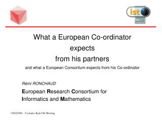 What a European Co-ordinator expects from his partners