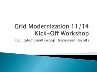 Grid Modernization 11/14 Kick-Off Workshop