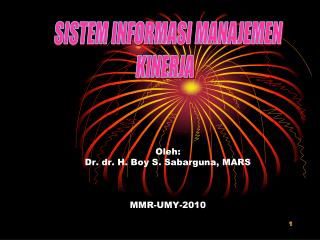 Oleh: Dr. dr. H. Boy S. Sabarguna, MARS MMR-UMY-2010