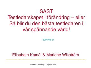 SAST Testledarskapet i förändring – eller Så blir du den bästa testledaren i vår spännande värld!