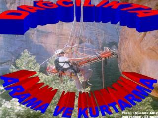 ARAMA VE KURTARMA