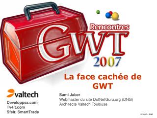 La face cachée de GWT