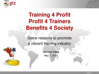 Training 4 Profit Profit 4 Trainers Benefits 4 Society