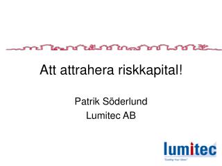 Att attrahera riskkapital!