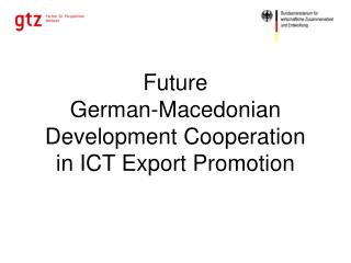 Future German-Macedonian Development Cooperation in ICT Export Promotion