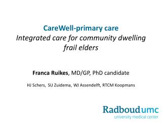 CareWell-primary care Integrated care for community dwelling frail elders