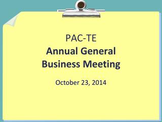 PAC-TE Annual General Business Meeting