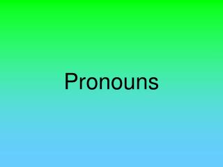 Pronouns