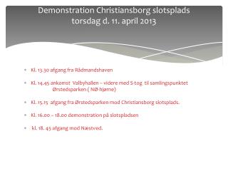 Demonstration Christiansborg slotsplads torsdag d. 11. april 2013