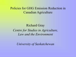 Policies for GHG Emission Reduction in Canadian Agriculture