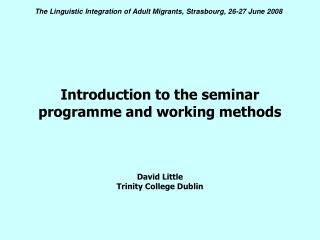 Introduction to the seminar programme and working methods