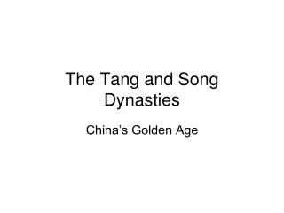 The Tang and Song Dynasties