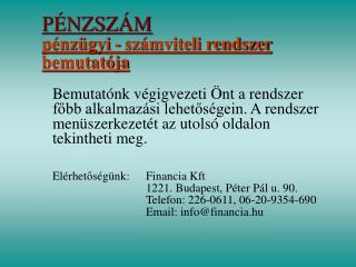 PÉNZSZÁM pénzügyi - számviteli rendszer bemutatója