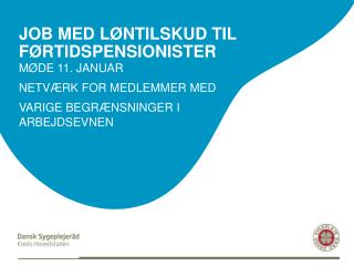 Job med Løntilskud til førtidspensionister