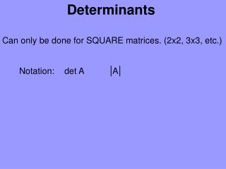 Determinants