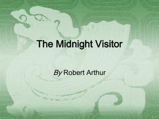 The Midnight Visitor