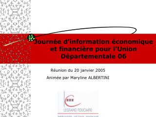 Journée d’information économique et financière pour l’Union Départementale 06