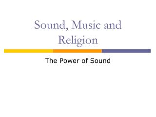 Sound, Music and Religion