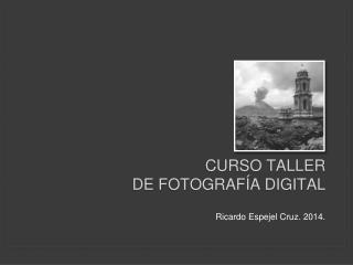 CURSO TALLER DE FOTOGRAFÍA DIGITAL