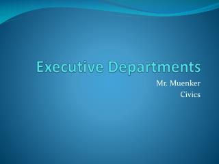 Executive Departments