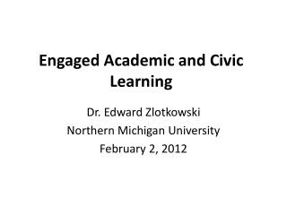 Engaged Academic and Civic Learning