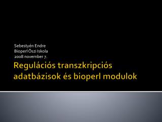 Regulációs transzkripciós adatbázisok és bioperl modulok