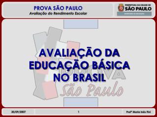 AVALIAÇÃO DA EDUCAÇÃO BÁSICA NO BRASIL