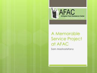 A Memorable Service Project at AFAC