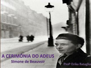 A CERIMÔNIA DO ADEUS Simone de Beauvoir