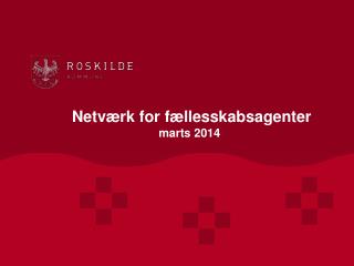 Netværk for fællesskabsagenter marts 2014