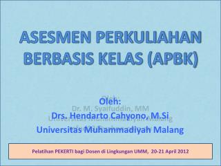 ASESMEN PERKULIAHAN BERBASIS KELAS (APBK)