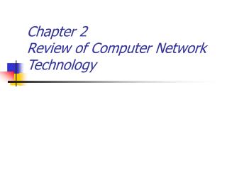 Chapter 2 Review of Computer Network Technology