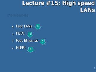 Lecture #15: High speed LANs