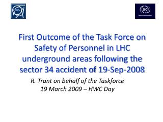 R. Trant on behalf of the Taskforce 19 March 2009 – HWC Day