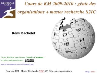 Cours de KM 2009-2010 : génie des organisations + master recherche S2IC