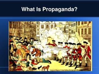 What Is Propaganda?