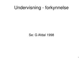 Undervisning - forkynnelse