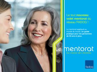 Le tout nouveau volet mentorat du réseau FADOQ !