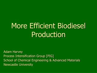 More Efficient Biodiesel Production