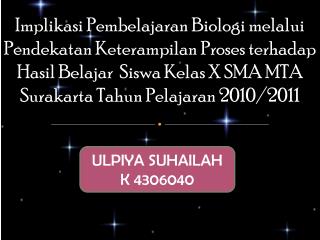 ULPIYA SUHAILAH K 4306040